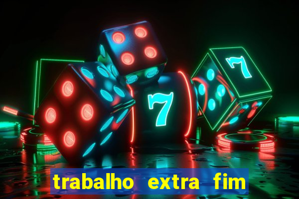 trabalho extra fim de semana porto